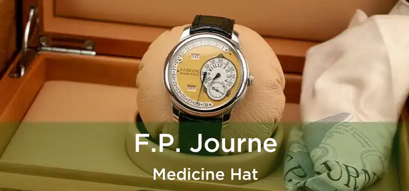  F.P. Journe Medicine Hat