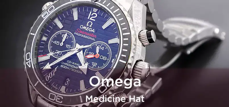  Omega Medicine Hat