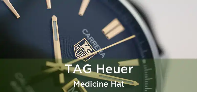  TAG Heuer Medicine Hat